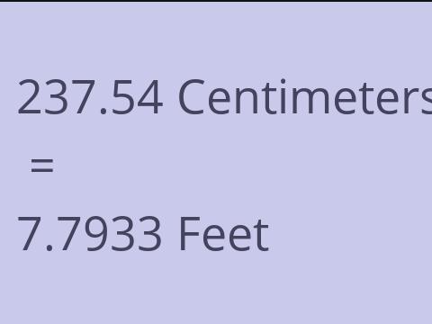 237.54 CM TO FEET