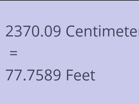 2370.09 CM TO FEET