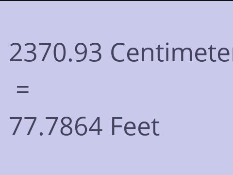2370.93 CM TO FEET