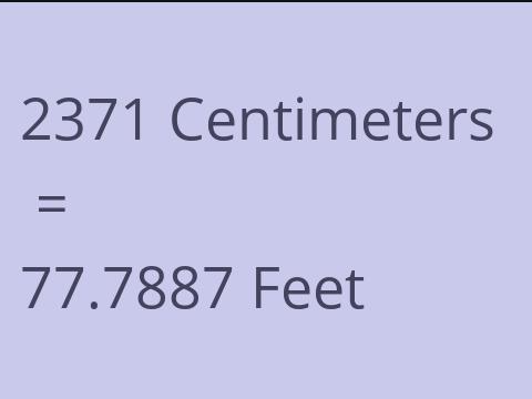 2371 CM TO FEET