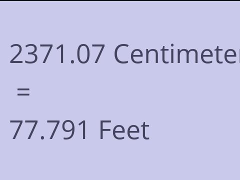 2371.07 CM TO FEET