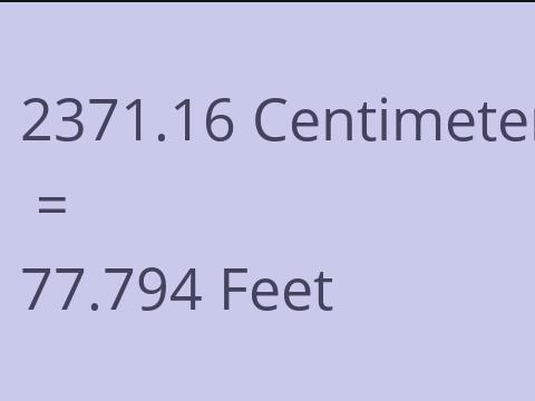 2371.16 CM TO FEET