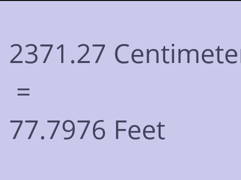 2371.27 CM TO FEET