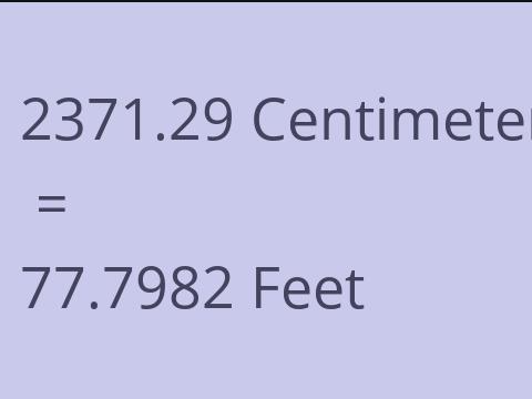 2371.29 CM TO FEET