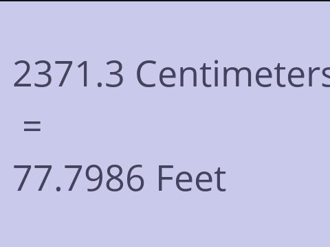 2371.3 CM TO FEET