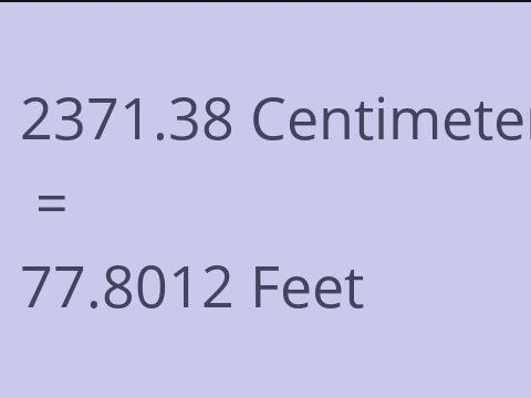 2371.38 CM TO FEET