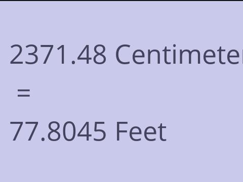 2371.48 CM TO FEET