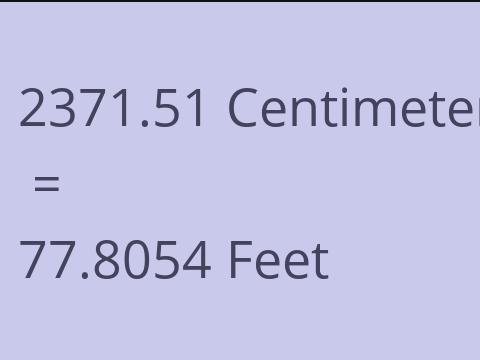 2371.51 CM TO FEET