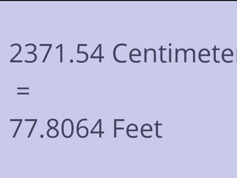 2371.54 CM TO FEET