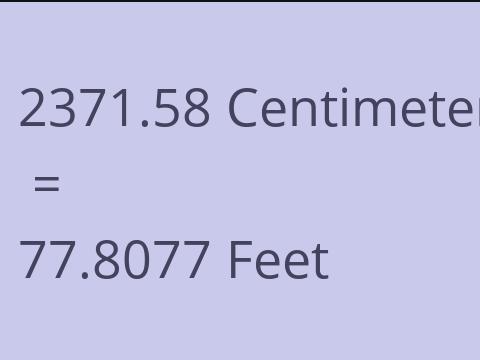 2371.58 CM TO FEET