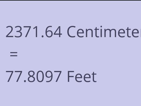 2371.64 CM TO FEET