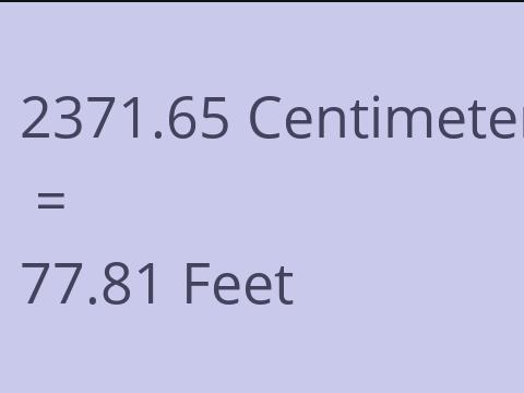 2371.65 CM TO FEET