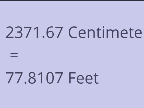 2371.67 CM TO FEET