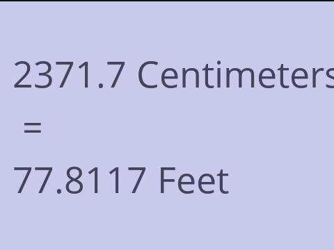 2371.7 CM TO FEET