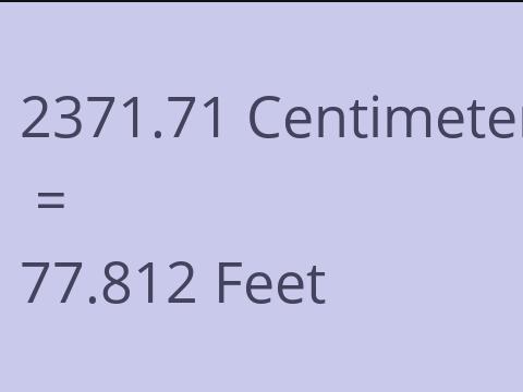 2371.71 CM TO FEET