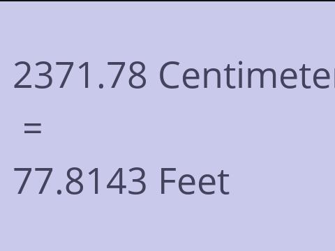 2371.78 CM TO FEET