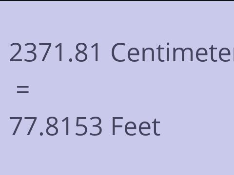 2371.81 CM TO FEET