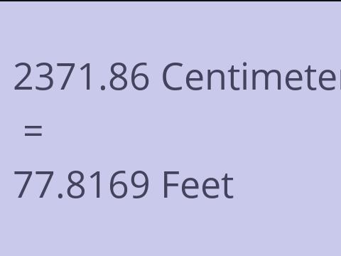 2371.86 CM TO FEET