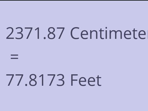 2371.87 CM TO FEET