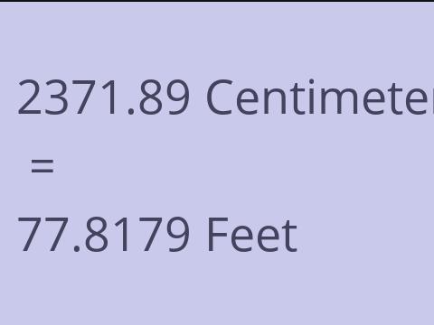 2371.89 CM TO FEET