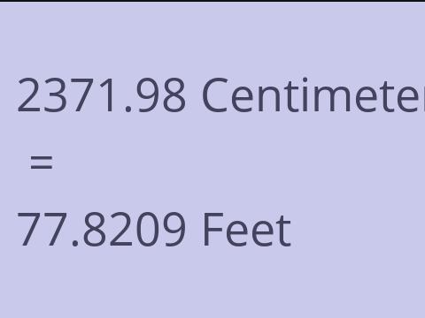 2371.98 CM TO FEET