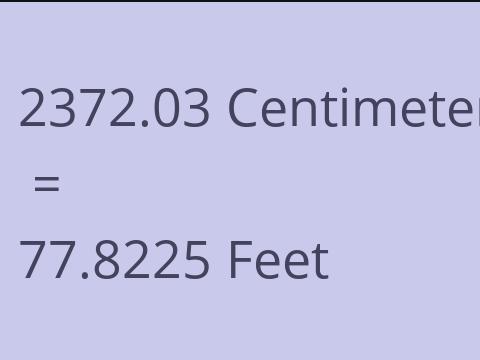 2372.03 CM TO FEET