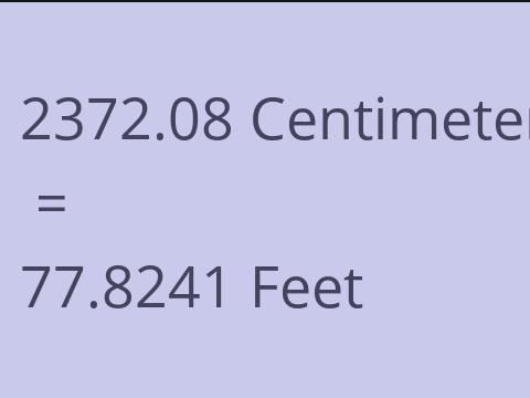 2372.08 CM TO FEET