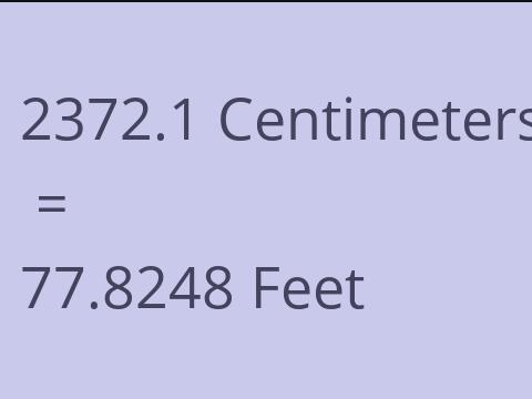 2372.1 CM TO FEET
