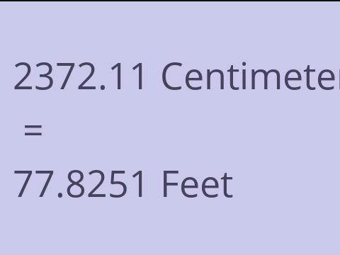 2372.11 CM TO FEET