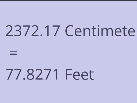 2372.17 CM TO FEET