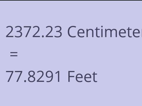 2372.23 CM TO FEET
