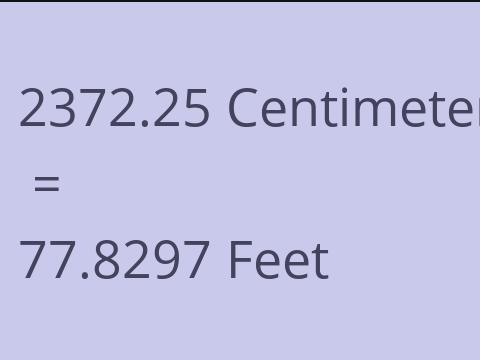 2372.25 CM TO FEET
