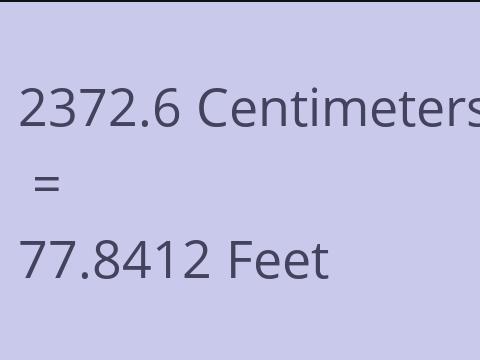 2372.6 CM TO FEET