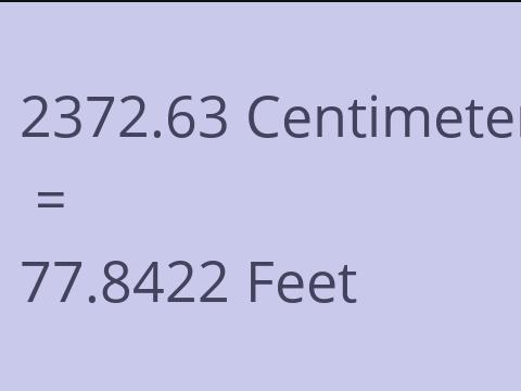 2372.63 CM TO FEET