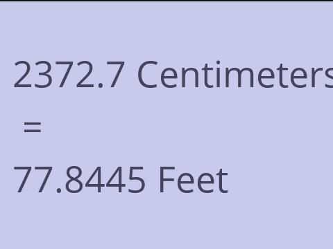 2372.7 CM TO FEET