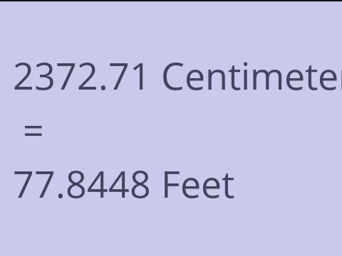 2372.71 CM TO FEET
