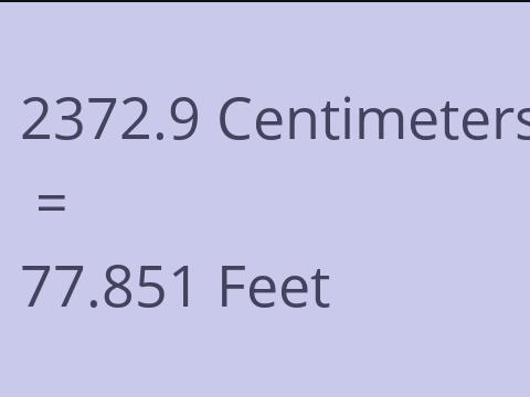 2372.9 CM TO FEET