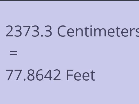2373.3 CM TO FEET