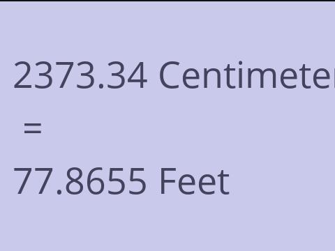 2373.34 CM TO FEET