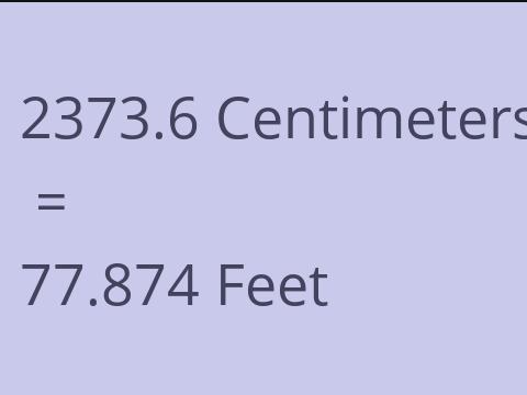 2373.6 CM TO FEET