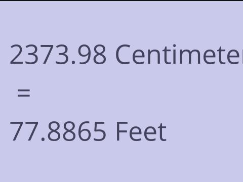 2373.98 CM TO FEET