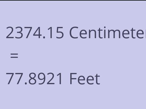 2374.15 CM TO FEET