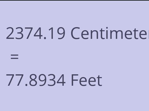2374.19 CM TO FEET