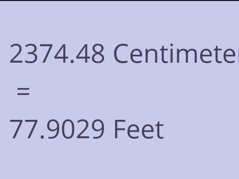 2374.48 CM TO FEET