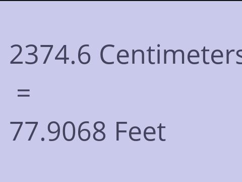 2374.6 CM TO FEET
