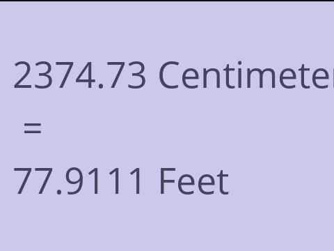 2374.73 CM TO FEET