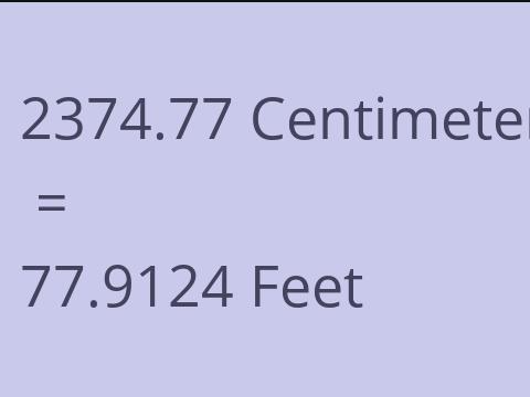 2374.77 CM TO FEET