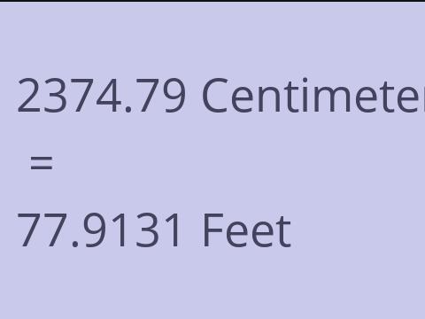 2374.79 CM TO FEET