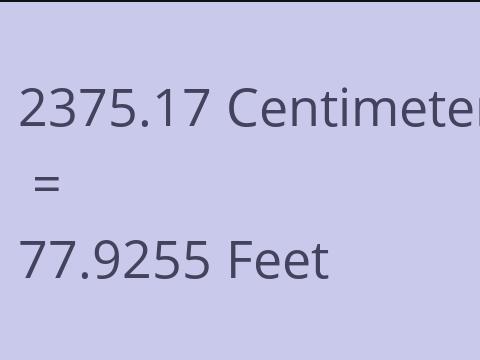 2375.17 CM TO FEET