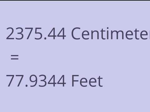 2375.44 CM TO FEET